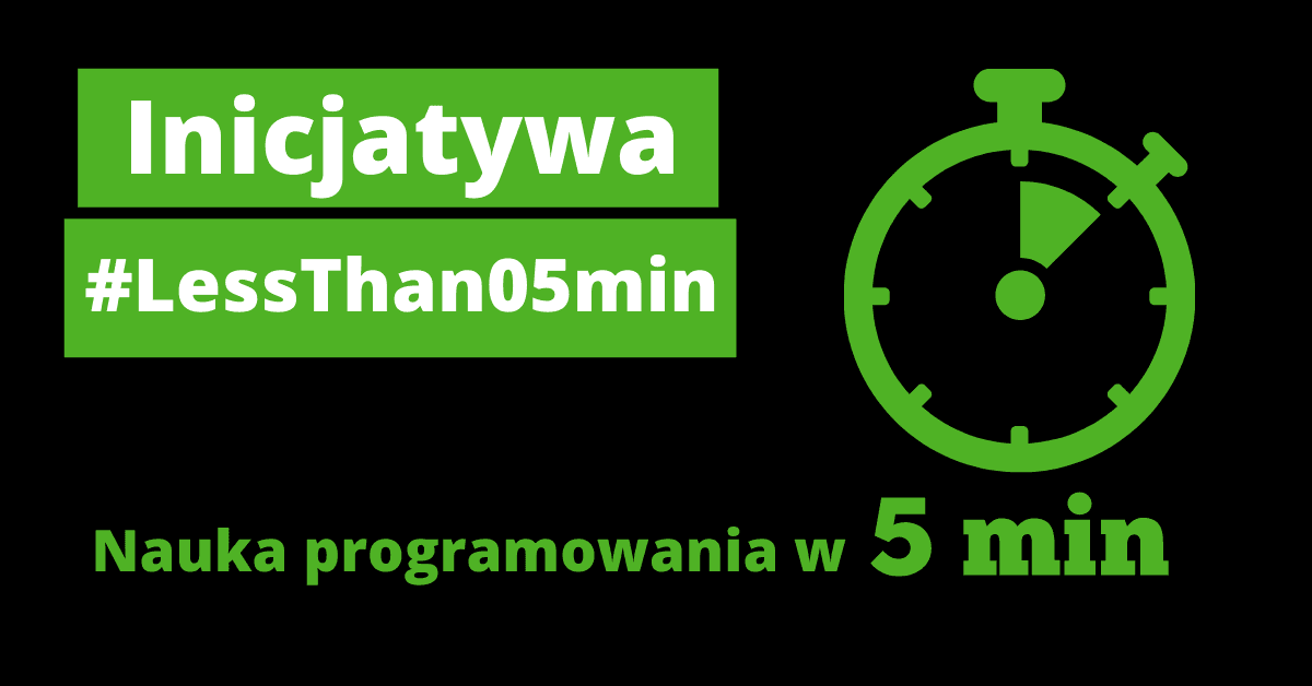 Inicjatywa #LessThan05min