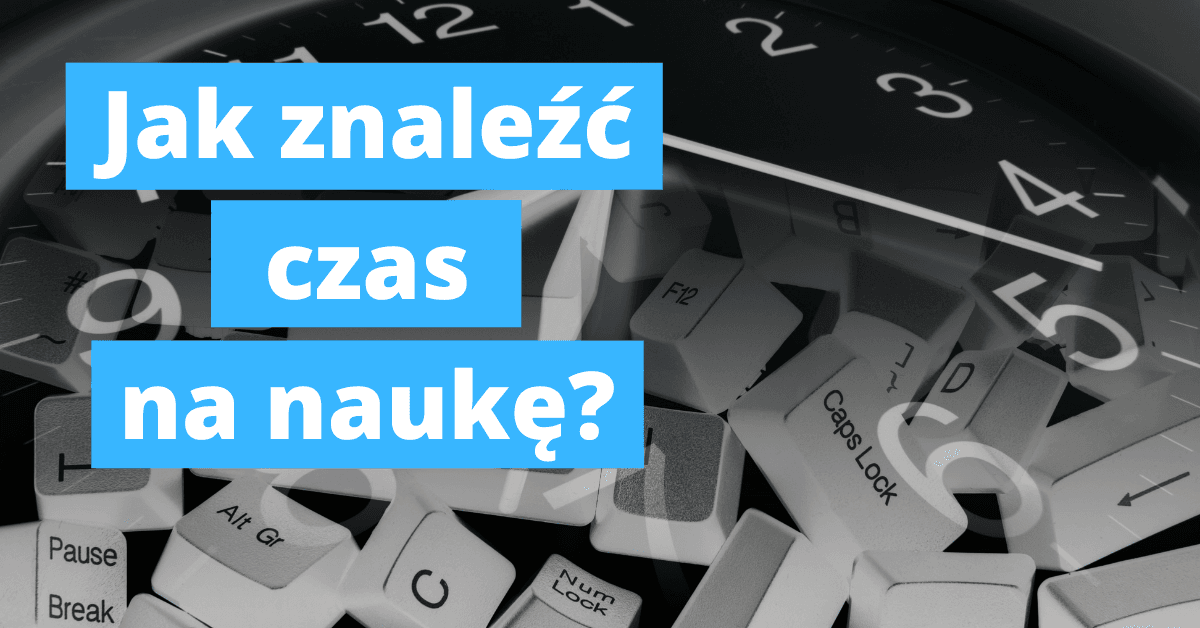 Jak znaleźć czas na naukę programowania?