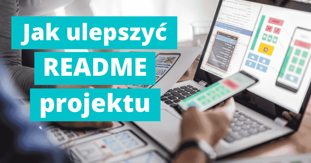 Jak ulepszyć README projektu