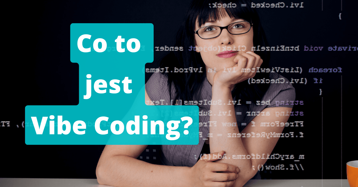 Co to jest vibe coding?
