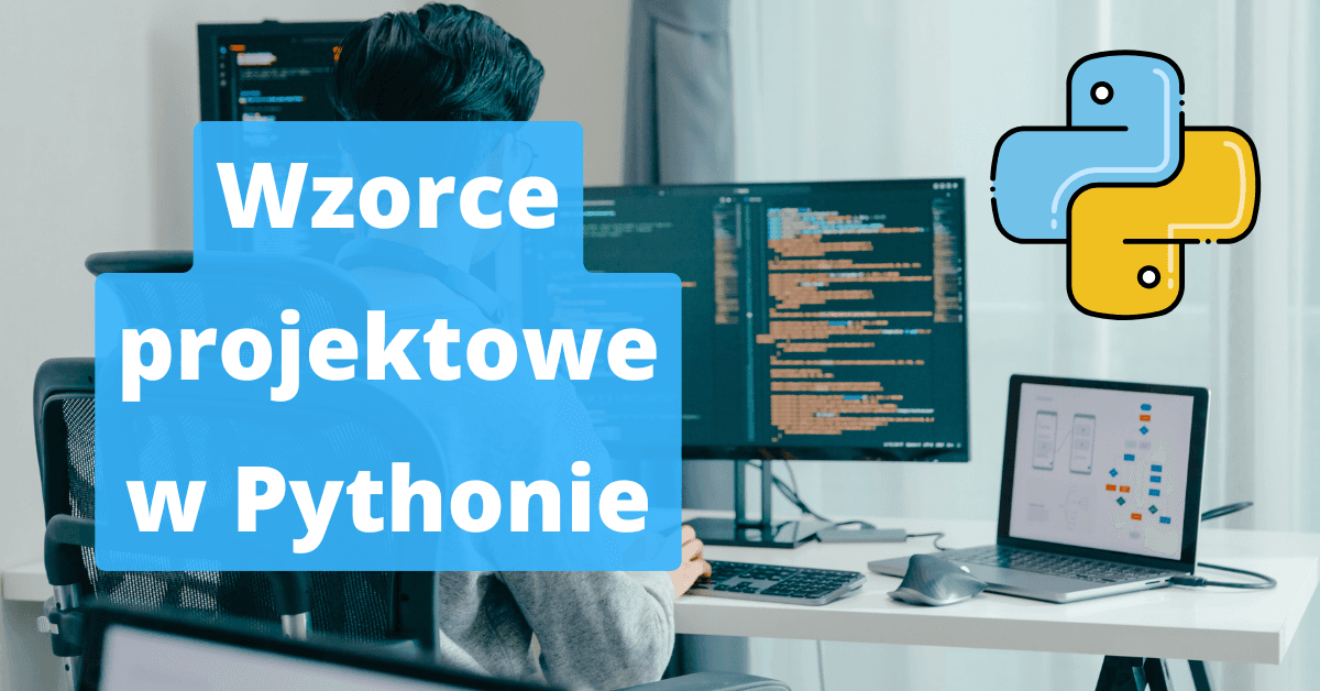 Wzorce projektowe i polimorfizm w Pythonie