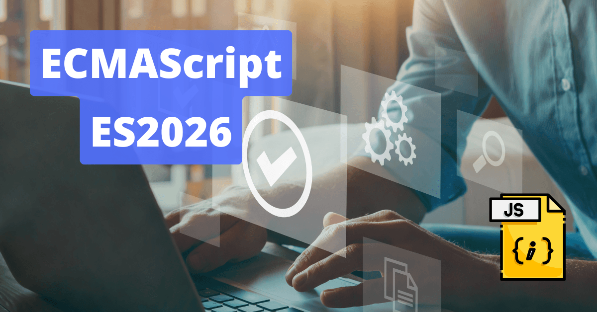 ECMAScript 2026 (ES2026): nowości w JavaScripcie z przykładami