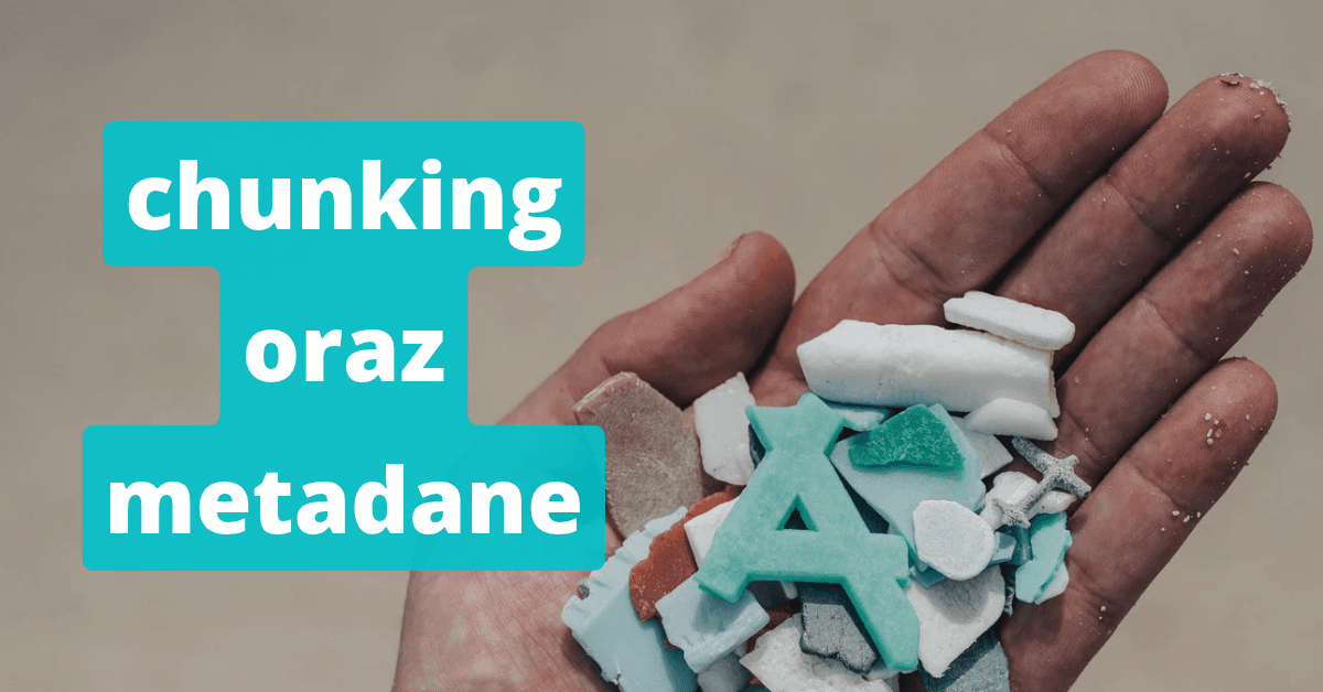 Chunking dokumentów w Pythonie: fragmenty i metadane źródłowe