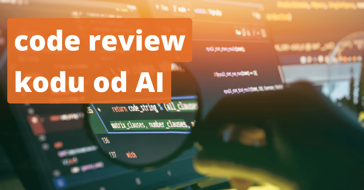 Code review kodu napisanego przez AI: na co patrzeć w diffie agenta