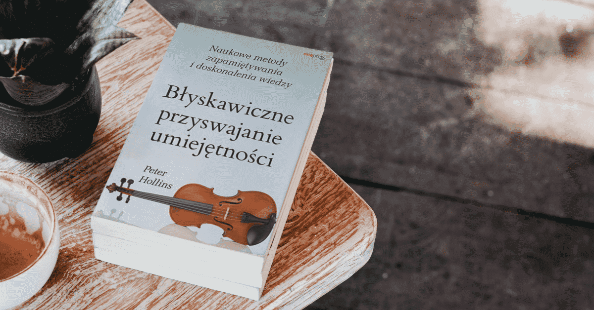 Błyskawiczne przyswajanie umiejętności