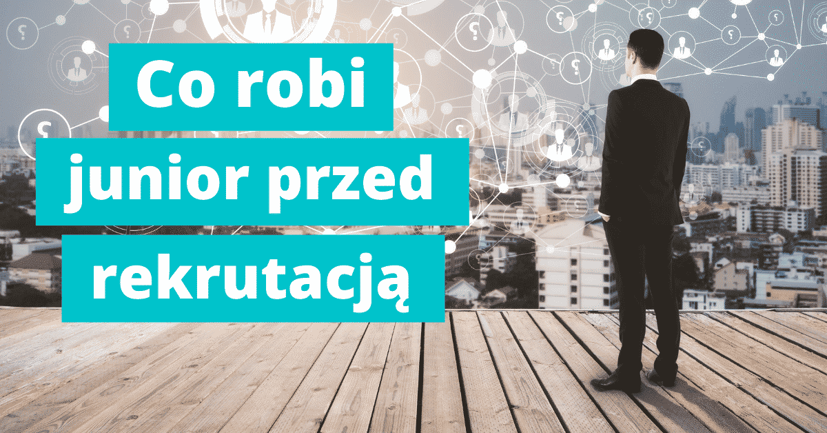 Rekrutacja junior developera – jak się przygotować?