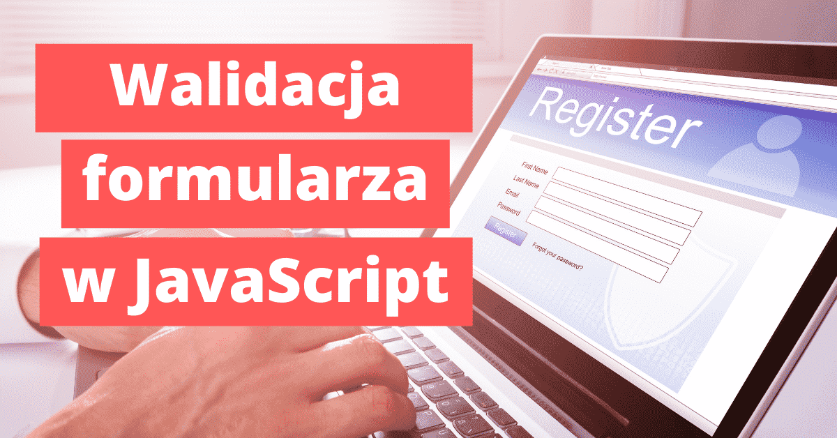 Walidacja formularza w JavaScript