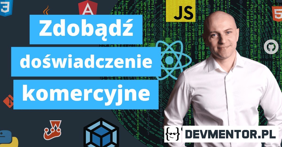 Jak zdobyć pierwsze doświadczenie komercyjne?