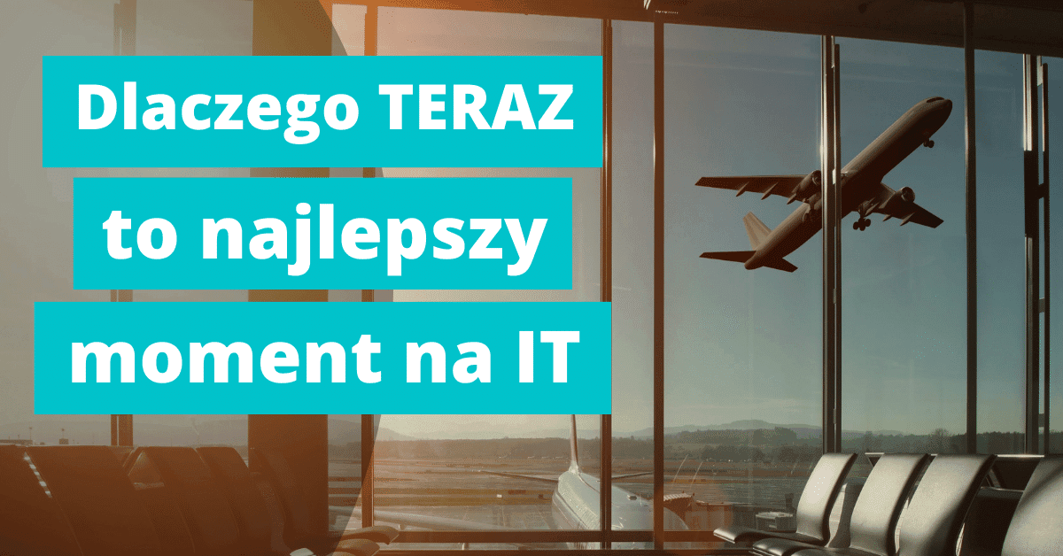 Dlaczego TERAZ to najlepszy moment na naukę programowania