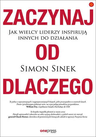 Książka "Zaczynaj od dlaczego" Simona Sineka